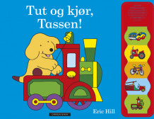 Tut og kjør, Tassen! av Eric Hill (Kartonert)