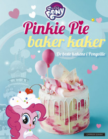 MY LITTLE PONY: Pinkie Pie baker kaker (Innbundet)