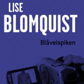 Blåveispiken av Lise Blomquist (Nedlastbar lydbok)