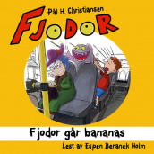 Fjodor går bananas av Pål H. Christiansen (Nedlastbar lydbok)