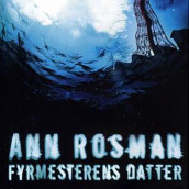 Fyrmesterens datter av Ann Rosman (Nedlastbar lydbok)