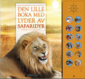 Omslag - Den lille boka med lyder av safaridyr