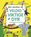 Omslag - Mitt leksikon om veldig viktige dyr