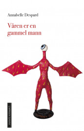 Våren er en gammel mann av Annabelle Despard (Ebok)