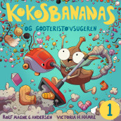 Kokosbananas og godteristøvsugeren av Rolf Magne G. Andersen (Nedlastbar lydbok)