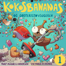 Kokosbananas og godteristøvsugeren av Rolf Magne G. Andersen (Nedlastbar lydbok)