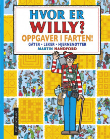 Hvor er Willy? Oppgaver i farten! av Martin Handford (Fleksibind)