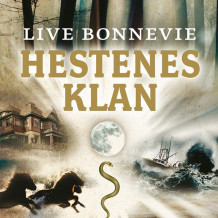 Hestenes klan av Live Bonnevie (Nedlastbar lydbok)