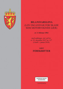 Bilansvarslova (lov om ansvar for skade som motorvogner gjer) m/forskrifter (Heftet)