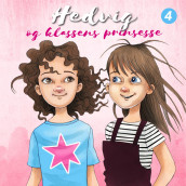 Hedvig og klassens prinsesse av Frida Nilsson (Nedlastbar lydbok)