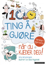 Omslag - 100 ting å gjøre når du kjeder deg! Garantert skjermfritt!
