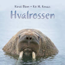 Hvalrossen av Kirsti Blom og Kit M. Kovacs (Nedlastbar lydbok)