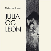 Julia og Leon av Majken van Bruggen (Nedlastbar lydbok)