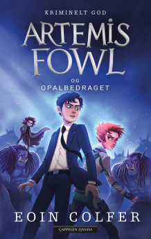 Artemis Fowl 4 - Opalbedraget av Eoin Colfer (Innbundet)