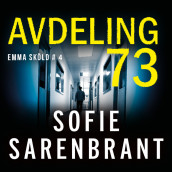 Avdeling 73 av Sofie Sarenbrant (Nedlastbar lydbok)