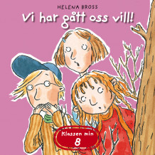 Vi har gått oss vill! av Helena Bross (Nedlastbar lydbok)