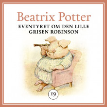 Eventyret om den lille grisen Robinson av Beatrix Potter (Nedlastbar lydbok)