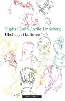 Ubehaget i kulturen av Vigdis Hjorth og Arild Linneberg (Heftet)