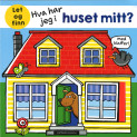 Omslag - Hva har jeg i huset mitt?