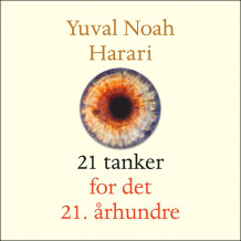 21 tanker for det 21. århundre av Yuval Noah Harari (Nedlastbar lydbok)