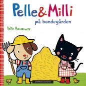 Pelle & Milli på bondegården av Yayo Kawamura (Kartonert)