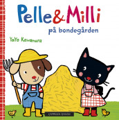 Pelle & Milli på bondegården av Yayo Kawamura (Kartonert)