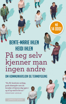 På seg selv kjenner man ingen andre av Bente-Marie Ihlen og Heidi Ihlen (Ebok)