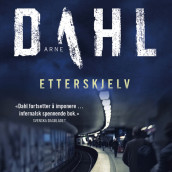 Etterskjelv av Arne Dahl (Nedlastbar lydbok)