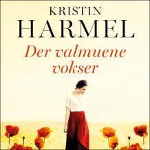 Der valmuene vokser av Kristin Harmel (Nedlastbar lydbok)
