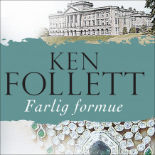 Farlig formue av Ken Follett (Nedlastbar lydbok)