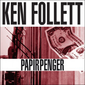 Papirpenger av Ken Follett (Nedlastbar lydbok)