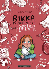 Rikka - på ordentlig og forever av Maiken Nylund (Innbundet)