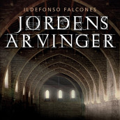 Jordens arvinger - Del 2 av Ildefonso Falcones (Nedlastbar lydbok)