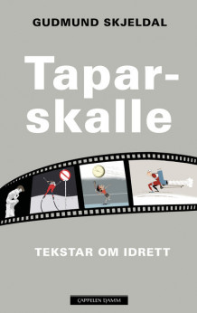 Taparskalle av Gudmund Skjeldal (Innbundet)