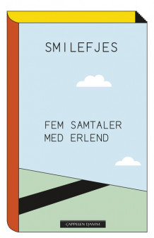 Smilefjes av Marit Eikemo, Anders Heger, Kim Hiorthøy, Erlend Loe og Finn Skårderud (Heftet)
