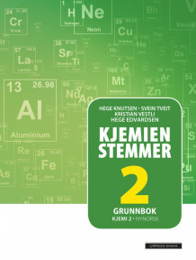 Kjemien stemmer Kjemi 2 Grunnbok (2019) av Hege Edvardsen, Hege Knutsen, Svein Tveit og Kristian Vestli (Heftet)