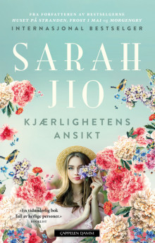 Kjærlighetens ansikt av Sarah Jio (Innbundet)