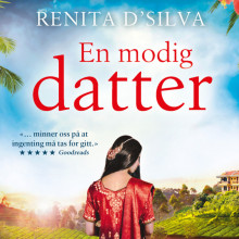 En modig datter av Renita D'Silva (Nedlastbar lydbok)