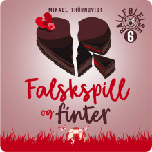 Falskspill og finter av Mikael Thörnqvist (Nedlastbar lydbok)
