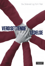 Verdsettende ledelse av Siw Skrøvset og Tom Tiller (Ebok)