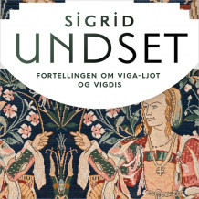 Fortellingen om Viga-Ljot og Vigdis av Sigrid Undset (Nedlastbar lydbok)