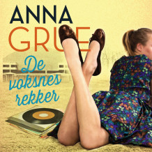 De voksnes rekker av Anna Grue (Nedlastbar lydbok)