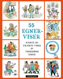 55 Egner-viser av Thorbjørn Egner (Innbundet)
