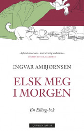 Elsk meg i morgen av Ingvar Ambjørnsen (Heftet)