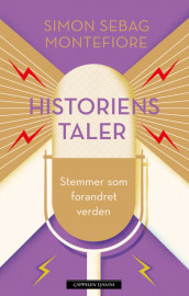 Historiens taler av Simon Sebag Montefiore (Innbundet)