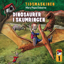 Dinosaurer i skumringen av Mary Pope Osborne (Nedlastbar lydbok)