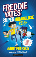 Omslag - Freddie Yates' supermirakuløse reise