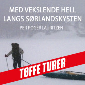 Med vekslende hell langs Sørlandskysten av Per Roger Lauritzen (Nedlastbar lydbok)