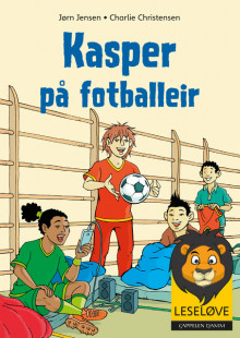 Kasper på fotballeir av Jørn Jensen (Innbundet)