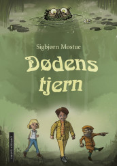 Dødens tjern av Sigbjørn Mostue (Innbundet)